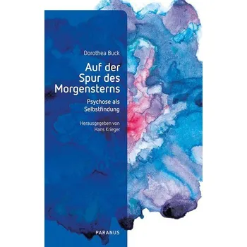 Auf der Spur des Morgensterns - Buck, Dorothea