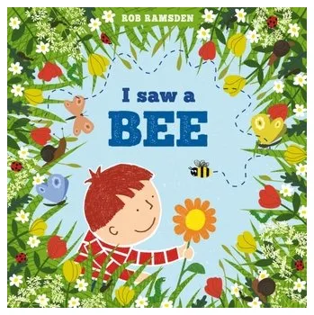 I saw a bee - Ramsden, Rob [EN] (2020, Brožovaná, Scallywag Press)