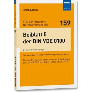Beiblatt 5 der DIN VDE 0100 - Kasikci, Ismail [DE] (2023, Brožovaná, Vde Verlag GmbH)