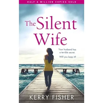 The Silent Wife - Fisher, Kerry