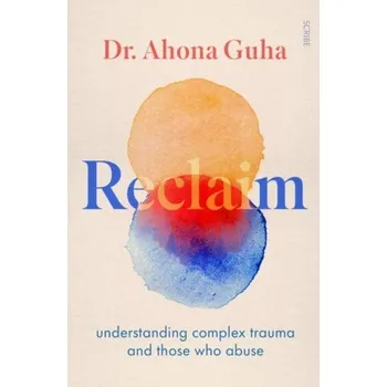 Reclaim - Guha, Dr Ahona