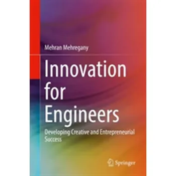Innovation for Engineers - Mehregany, Mehran