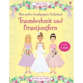 První čtění Mein großes Anziehpuppen-Stickerbuch: Traumhochzeit und Brautjungfern - Fiona Watt