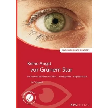 Keine Angst vor Grünem Star, m. 1 Audio-CD - Strempel, Ilse