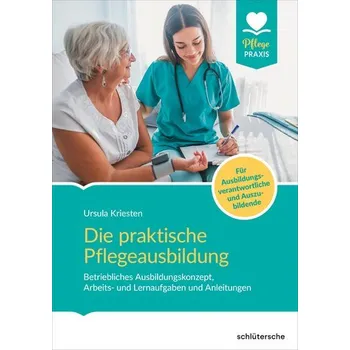 Die praktische Pflegeausbildung