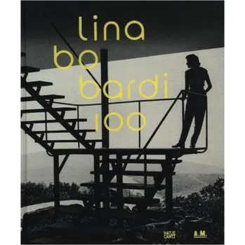 Umění Lina Bo Bardi 100 - Anelli, Renato