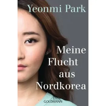 Literární biografie Meine Flucht aus Nordkorea - Park, Yeonmi