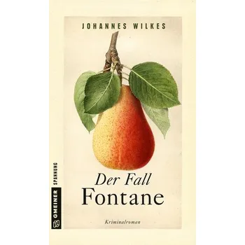 Der Fall Fontane - Wilkes, Johannes