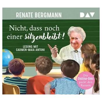 Komiks pro dospělé Nicht, dass noch einer sitzenbleibt! Die Online-Omi packt den Ranzen - Bergmann, Renate