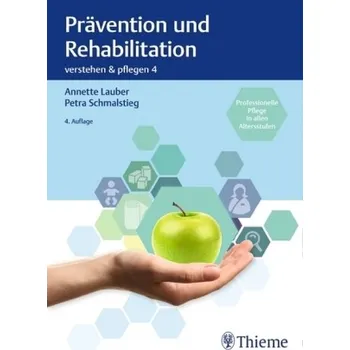 Prävention und Rehabilitation - Lauber, Annette