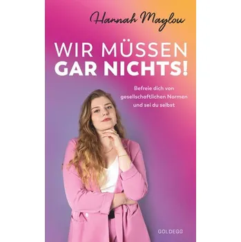 Osobní rozvoj Wir müssen gar nichts! - Maylou, Hannah