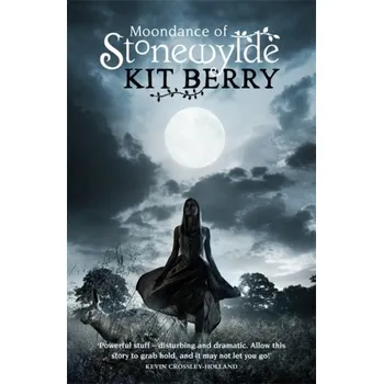 Cestování Moondance of Stonewylde - Berry, Kit