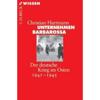 Unternehmen Barbarossa - Hartmann, Christian