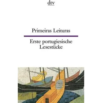 Cizojazyčná kniha Primeiras Leituras. Erste portugiesische Lesestücke - Mesquita-Sternal, Maria de Fatima