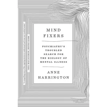 Mind Fixers - Price, Bob; Harrington, Anne [EN] (2020, Brožovaná / brožovaná, WW Norton & Co)