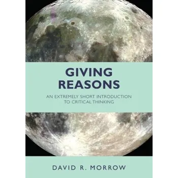 Giving Reasons - Morrow, David A