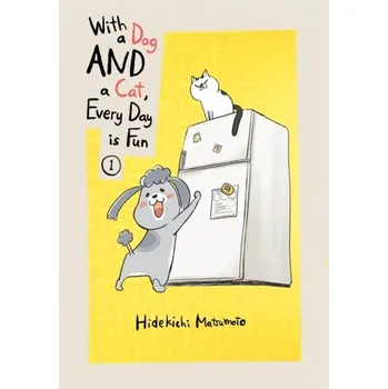 With A Dog And A Cat, Every Day Is Fun, Volume 1 - Matsumoto, Hidekichi