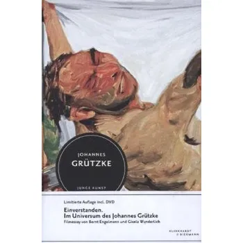Umění Einverstanden. Im Universum des Johannes Grützke, m. DVD - Grützke, Johannes