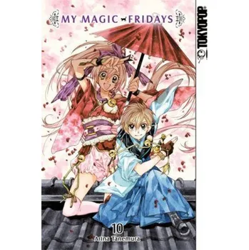 My Magic Fridays. Bd.10 - Tanemura, Arina