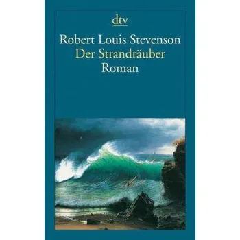 Der Strandräuber - Stevenson, Robert Louis