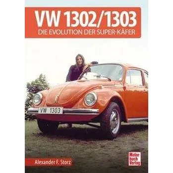 VW 1302 / 1303 - Storz, Alexander F.
