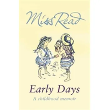 Early Days - Miss Read