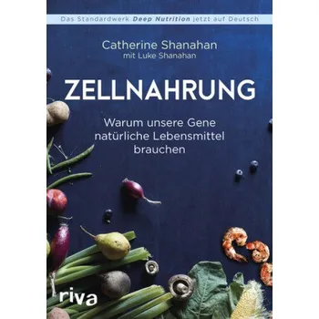 Zellnahrung - Shanahan, Catherine