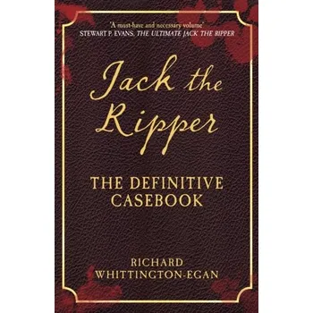 Jack the Ripper - Whittington-Egan, Richard