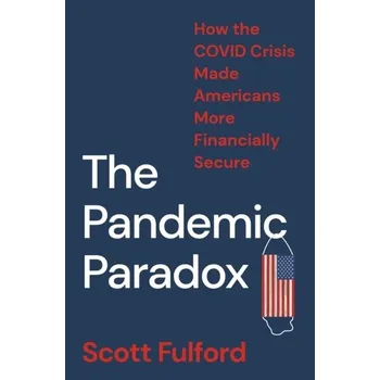 The Pandemic Paradox - Fulford, Scott