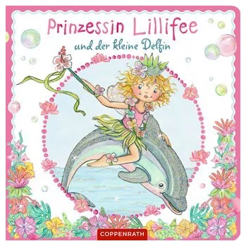 První čtění Prinzessin Lillifee und der kleine Delfin (Pappbilderbuch) - Berger, Nicola