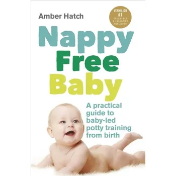 Kniha Nappy Free Baby - Hatch, Amber