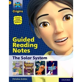 Cizí jazyk Project X Origins: Gold Book Band, Oxford Level 9: The Solar System: Guided reading notes - Jenkins, Christine