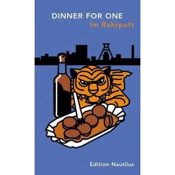 Dinner for One im Ruhrpott - Wesener, Eckhard