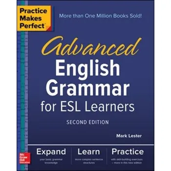 Kniha Practice Makes Perfect: Advanced English Grammar for ESL Learners, Second Edition - Lester, Mark; Beason, Larry