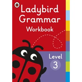 Cizí jazyk Ladybird Grammar Workbook Level 3