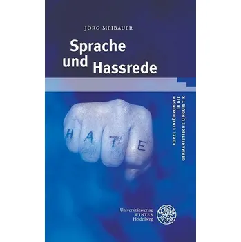 Sprache und Hassrede - Meibauer, Jörg