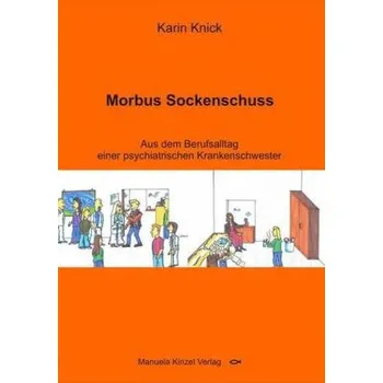 Morbus Sockenschuss - Karin, Knick