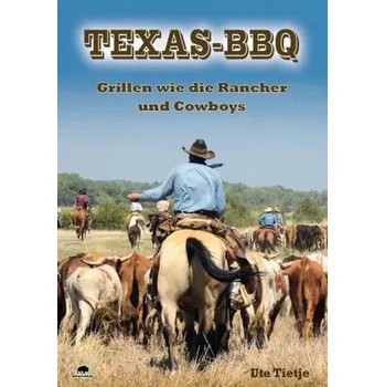 Texas-BBQ - Tietje, Ute