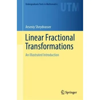 Matematika Linear Fractional Transformations - Sheydvasser, Arseniy