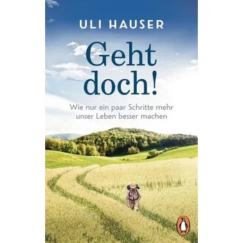 Beletrie pro dospělé Geht doch! - Hauser, Uli [DE] (2019, Brožovaná, Penguin TB Verlag)
