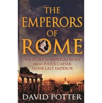 Emperors of Rome - Potter, Merle; Wiggert, David C.
