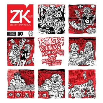 Komiks pro dospělé Zeszyty komiksowe nr 20 Polska kultura komiksowa/Przemysł komiksowy w Polsce - praca zbiorowa