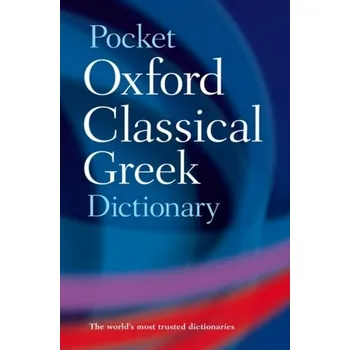 Cizí jazyk The Pocket Oxford Classical Greek Dictionary