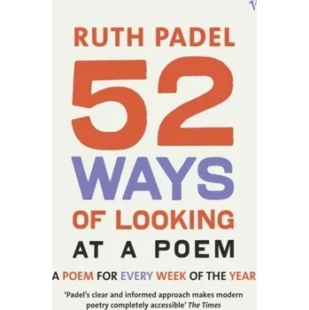 52 Ways Of Looking At A Poem - Padel Ruth