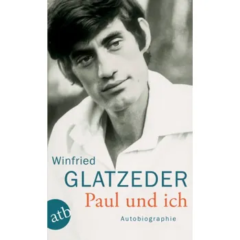 Paul und ich - Glatzeder, Winfried