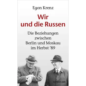 Wir und die Russen - Krenz, Egon