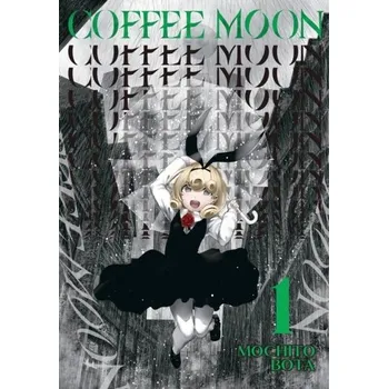 Coffee Moon, Vol. 1 - Bota, Mochito
