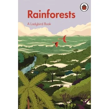A Ladybird Book: Rainforests - Ladybird