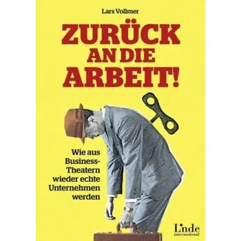 Zurück an die Arbeit! - Vollmer, Lars