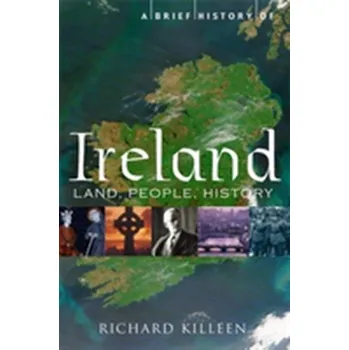 A Brief History of Ireland - Killeen, Richard